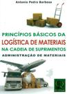Principios basicos da logistica de materiais na cadeia de suprimentos - QUALITYMARK