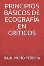 Princípios Básicos de Ecografia em Pacientes Críticos (Edição em Espanhol)
