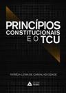 Principios constitucionais e o tcu