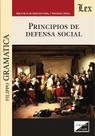 Principios de defensa social Principios de defensa social