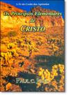Principios Elementares de Cristo, Os