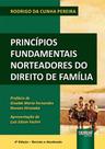 Princípios Fundamentais Norteadores Do Direito De Família - 4ª Edição (2022)