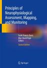 Principles of neurophysiological assessment mapping and monitoring Principles of neurophysiological assessment mapping and monitoring