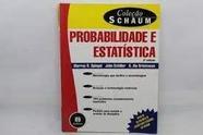 Probabilidade E Estatistica 2Ed. - Colecao Schaum*