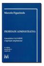 Probidade Administrativa - 6 Ed./2008