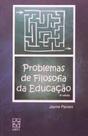 Problemas de Filosofia da Educacao