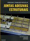 Problemas e Trabalhos Práticos de Juntas Adesivas Estruturais