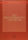 Procedimento Cautelar, Do - GZ EDITORA