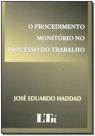 Procedimento monitorio no processo do trabalho, o - LTR