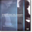 Procedimento Nas Infracoes De Menor Potencial Ofensivo Procedimento Nas Infracoes De Menor Potencial Ofensivo