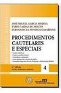 Procedimentos Cautelares e Especiais - Vol.4 - REVISTA DOS TRIBUNAIS Procedimentos Cautelares e Especiais - Vol.4 - REVISTA DOS TRIBUNAIS