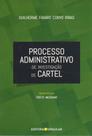 Processo Administrativo de Investigação de Cartel