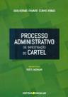 Processo Administrativo de Investigação de Cartel