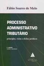 Processo Administrativo Tributário - 02Ed/18 Processo Administrativo Tributário - 02Ed/18