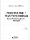 Processo civil e consequencialismo - 2025