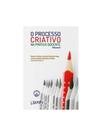 Processo criativo na prática docente - vol. 2