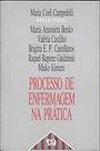Processo De Enfermagem Na Pratica Castilho, ValeriaPfeiffer, Brigitta