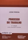 Processo do Trabalho - Vol.17 - Coleção Elementos do Direito