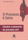 Processo II Série, O - Estudos e Pareceres De Processo Civil