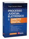 Processo Judicial Eletrônico & Direito Digital - 1ª Edição 2023