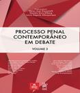 Processo penal contemporâneo em Debate