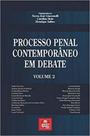 Processo penal contemporaneo em debate vol.2 - EMPORIO DO DIREITO (TIRANT) Processo penal contemporaneo em debate vol.2 - EMPORIO DO DIREITO (TIRANT)