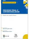 Processo penal e convencionalidade Processo penal e convencionalidade