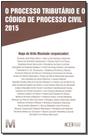 Processo Tributario e o Cod.proc.civil - 01Ed/17 Processo Tributario e o Cod.proc.civil - 01Ed/17