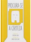 Procura-se a certeza