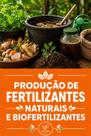 Produção de fertilizantes naturais e biofertilizantes