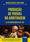Produçao de provas na arbitragem - lei de arbitragem 9.307/96 - JURUA EDITORA