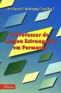 Professor de lingua estrangeira em formacao, o - PONTES EDITORES (SP)