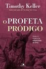 Profeta Pródigo, O - Jonas e o Mistério Da Misericórdia De Deus