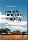 Profissão Docente na Roça - EDUFBA