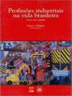 Profissões industriais na vida brasileira