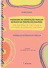 Programa De Orientação Familiar Baseado Na Terapia Do Esquema Caderno de atividades