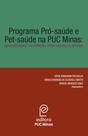 Programa pró-saúde e pet-saúde na PUC Minas
