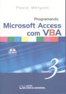 Programando microsoft access com vba vl. 3 - CIENCIA MODERNA