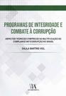 Programas De Integridade e Combate à Corrupção - 01Ed/21 - ALMEDINA Programas De Integridade e Combate à Corrupção - 01Ed/21 - ALMEDINA