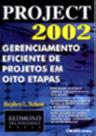 Project 2002: gerenciamento eficiente de projetos em oito etapas (2003)