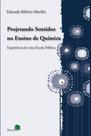 Projetando Sentidos no Ensino de Química - EDITORA BARAUNA