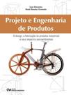 Projeto e Engenharia de Produtos - O design, a fabricação de produtos industriais e seus impactos so - CIENCIA MODERNA