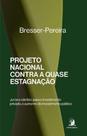 Projeto nacional contra a quase estagnação: Juros e câmbio, para o investimento privado, e aumento do investimento público