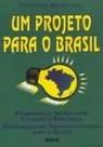 Projeto para o brasil, um