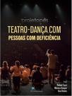 Projeto pés - teatro-dança com pessoas com deficiência