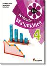 Projeto Presente: Matemática - 4º Ano - MODERNA (DIDATICOS)
