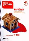 Projeto Prosa Historia 2 Ano - SARAIVA