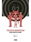 Projetos manhattan edição definitiva: volume 1