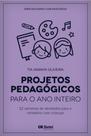 Projetos Pedagógicos Para o Ano Inteiro - Tia Aninha Oliveira - Betel - Projetos Pedagógicos Para o Ano Inteiro - Tia Aninha Oliveira - Betel -
