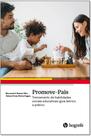 Promove-pais: treinamento de habilidades sociais educativas: guia teórico e prático - HOGREFE - ARTESA Promove-pais: treinamento de habilidades sociais educativas: guia teórico e prático - HOGREFE - ARTESA